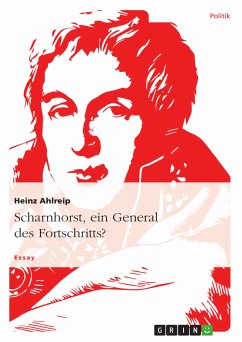 Scharnhorst, ein General des Fortschritts? (eBook, PDF) - Ahlreip, Heinz