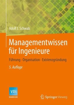 Managementwissen für Ingenieure - Schwab, Adolf J.