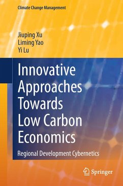 Innovative Approaches Towards Low Carbon Economics - Xu, Jiuping;Yao, Liming;Lu, Yi