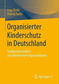 Organisierter Kinderschutz in Deutschland - Bode, Ingo;Turba, Hannu