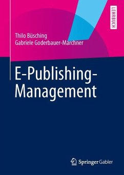 E-Publishing-Management - Goderbauer-Marchner, Gabriele;Büsching, Thilo