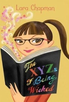 The Xyzs of Being Wicked - Chapman, Lara