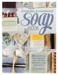 The Natural and Handmade Soap Book - Harper, Sarah (Author)