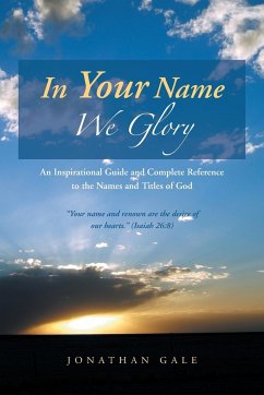 In Your Name We Glory - Gale, Jonathan