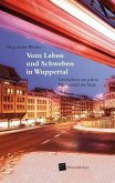 Vom Leben und Schweben in Wuppertal