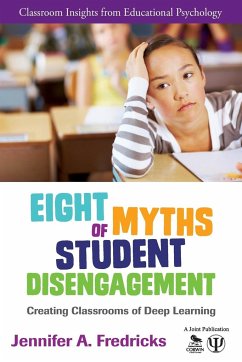 Eight Myths of Student Disengagement - Fredricks, Jennifer A.