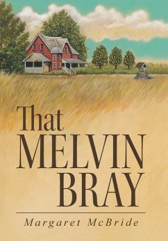 That Melvin Bray - McBride, Margaret