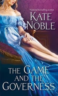 The Game and the Governess, 1 - Noble, Kate