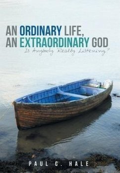An Ordinary Life, an Extraordinary God - Hale, Paul C.