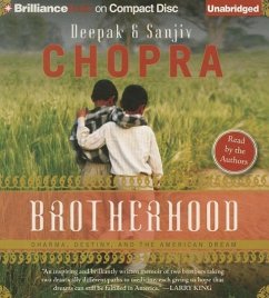 Brotherhood: Dharma, Destiny, and the American Dream - Chopra, Deepak; Chopra, Sanjiv