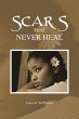 Scars That Never Heal - Bild 1