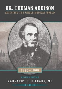 Dr. Thomas Addison 1795-1860 - O'Leary MD, Margaret R.