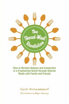 The Shared-Meal Revolution - Archambeault, Carol