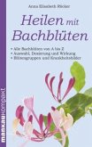 Heilen mit Bachblüten