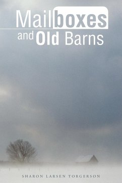 Mailboxes and Old Barns - Torgerson, Sharon Larsen