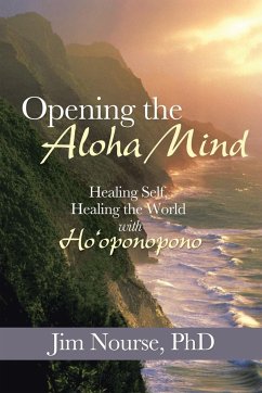 Opening the Aloha Mind - Nourse, Jim