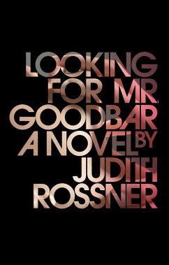 Looking for Mr. Goodbar - Rossner, Judith