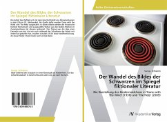 Der Wandel des Bildes der Schwarzen im Spiegel fiktionaler Literatur - Schramm, Svenja