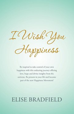I Wish You Happiness - Bradfield, Elise
