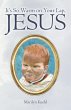 It's So Warm on Your Lap, Jesus - Bild 1