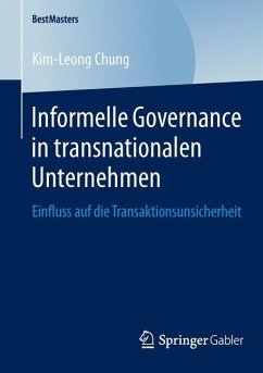 Informelle Governance in transnationalen Unternehmen - Chung, Kim-Leong