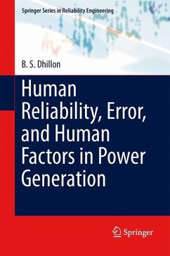 Human Reliability, Error, and Human Factors in Power Generation - Dhillon, B. S.