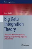 Big Data Integration Theory