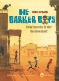 Schatzsuche in der Geisterstadt / Die Barker Boys Bd.2