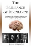 The Brilliance of Ignorance