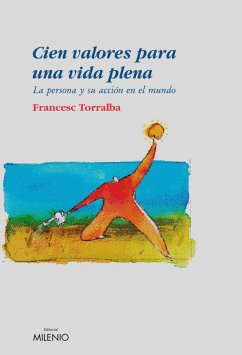Cien valores para una vida plena (eBook, PDF) - Torralba Roselló, Francesc