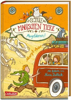 Abgefahren! / Die Schule der magischen Tiere Bd.4 - Auer, Margit