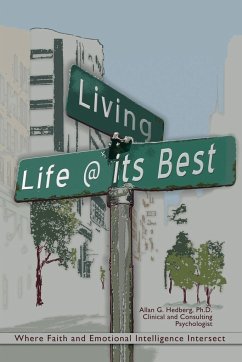 Living Life @ Its Best - Hedberg Ph. D., Allan G.