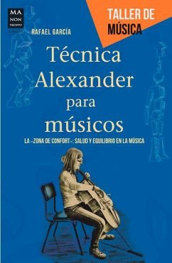Técnica Alexander Para Músicos - Martínez, Rafael García