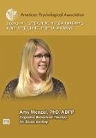 Cognitive Behavioral Therapy for Social Anxiety - Wenzel, Amy