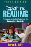 Explaining Reading: A Resource for Explicit Teaching of the Common Core Standards