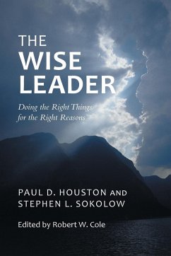 The Wise Leader - Houston, Paul D.; Sokolow, Stephen L.