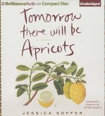 Tomorrow There Will Be Apricots