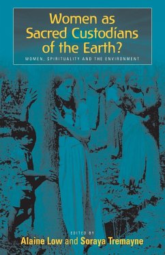 Women as Sacred Custodians of the Earth?