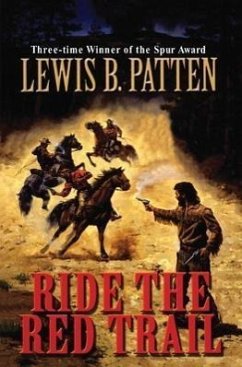 Ride the Red Trail - Patten, Lewis B.