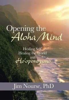 Opening the Aloha Mind - Nourse, Jim