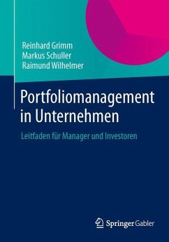 Portfoliomanagement in Unternehmen - Grimm, Reinhard;Wilhelmer, Raimund;Schuller, Markus