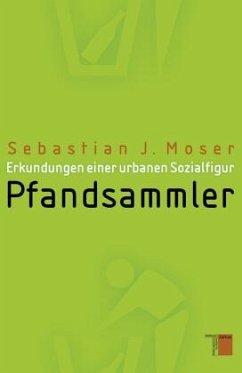 Pfandsammler - Moser, Sebastian J.