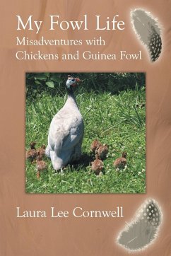 My Fowl Life - Cornwell, Laura Lee