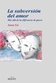 La subversión del amor (eBook, PDF) La subversión del amor (eBook, PDF)