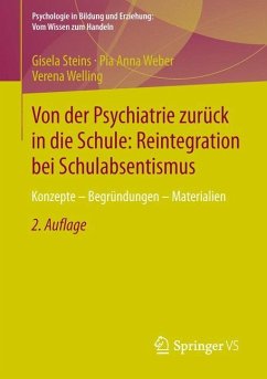 Von der Psychiatrie zurück in die Schule: Reintegration bei Schulabsentismus - Steins, Gisela;Weber, Pia Anna;Welling, Verena