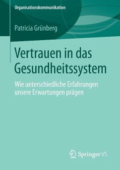 Vertrauen in das Gesundheitssystem - Grünberg, Patricia