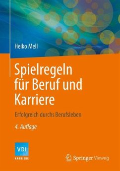 Spielregeln für Beruf und Karriere - Mell, Heiko