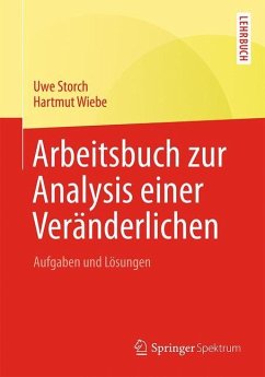 Arbeitsbuch zur Analysis einer Veränderlichen - Storch, Uwe;Wiebe, Hartmut