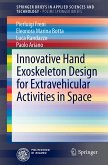 Innovative Hand Exoskeleton Design for Extravehicular Activities in Space