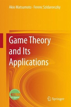 Game Theory and Its Applications - Matsumoto, Akio;Szidarovszky, Ferenc